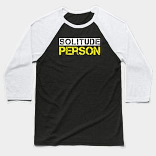 Solitude Person Baseball T-Shirt